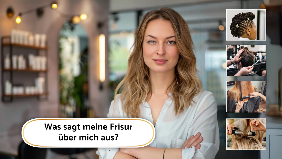 Was sagt meine Frisur über mich aus?