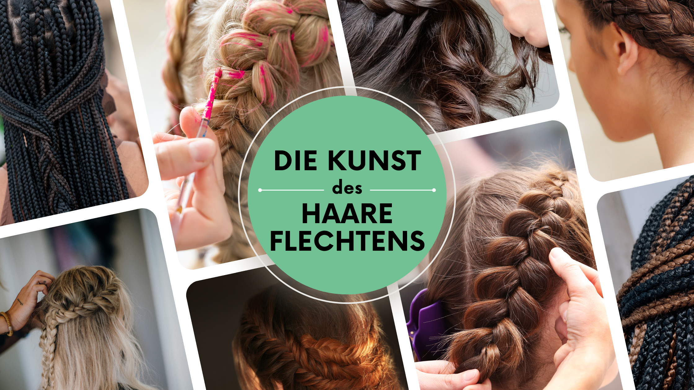 Die Kunst des Haare Flechtens