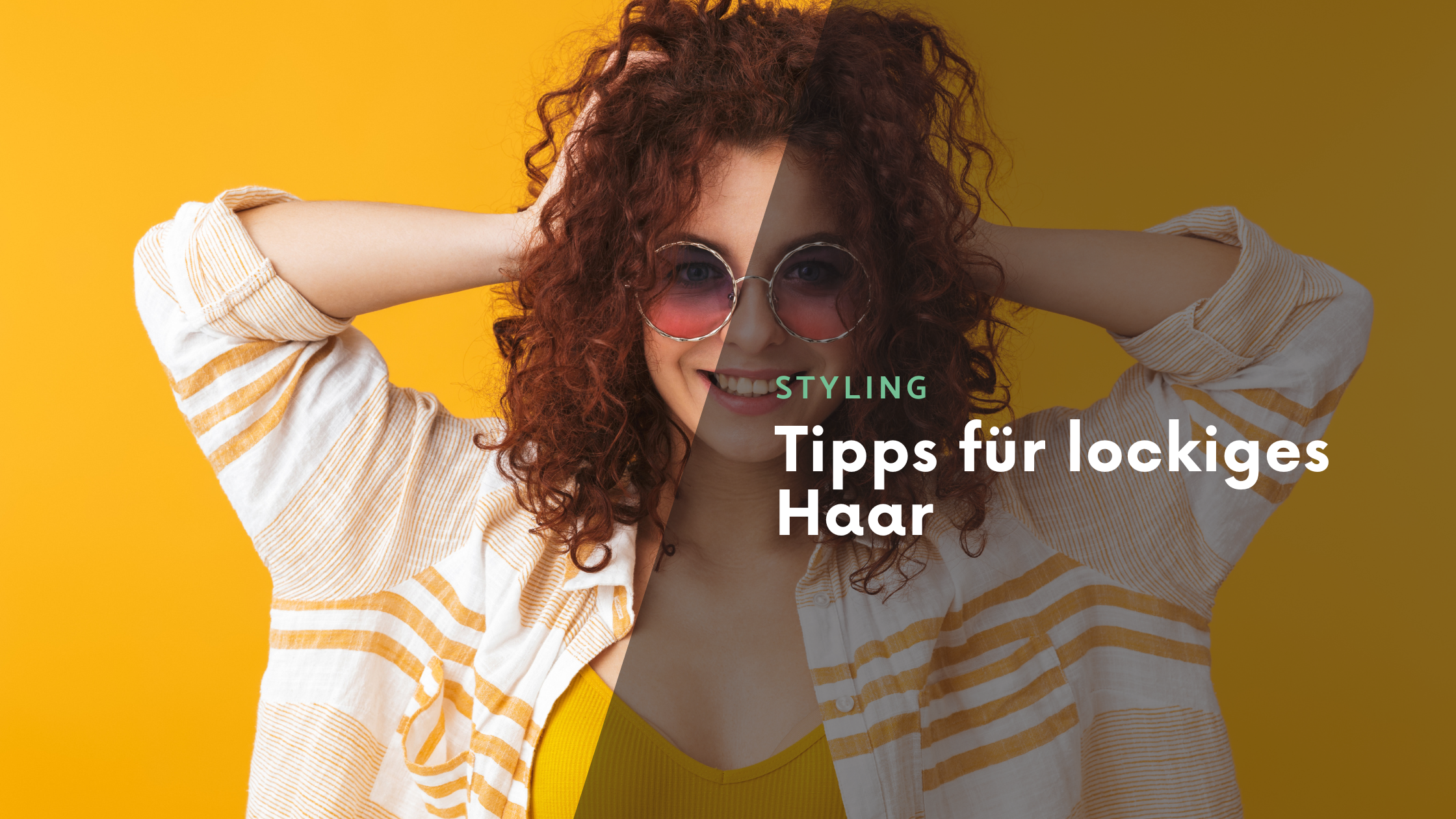 Styling Tipps für lockiges Haar