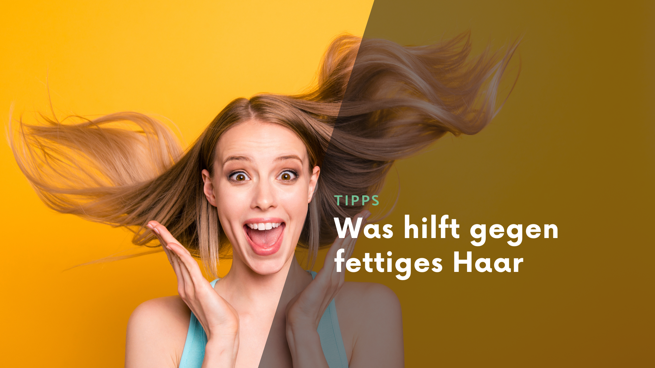 Was hilft gegen fettiges Haar