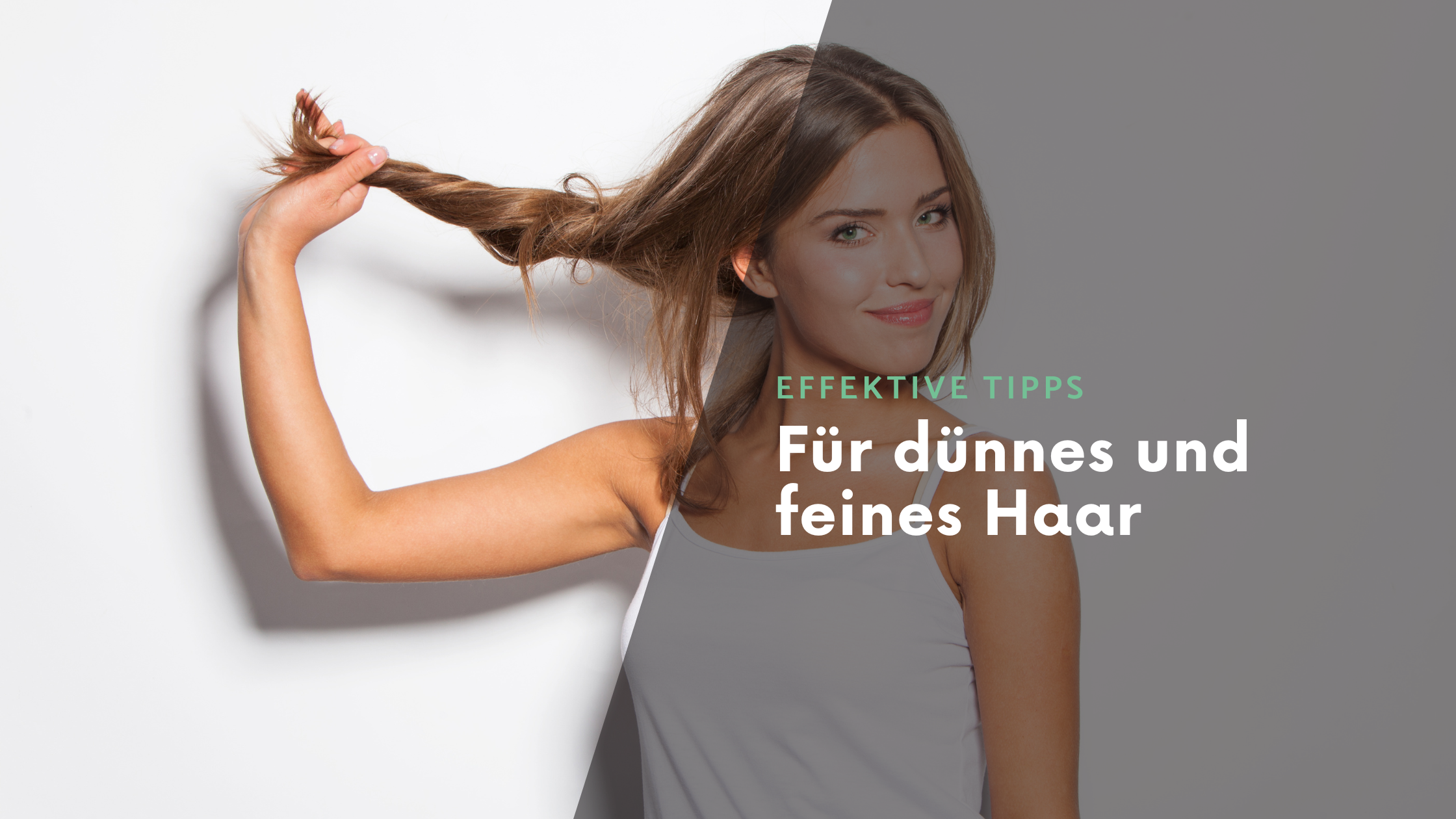 Effektive Tipps für dünnes und feines Haar