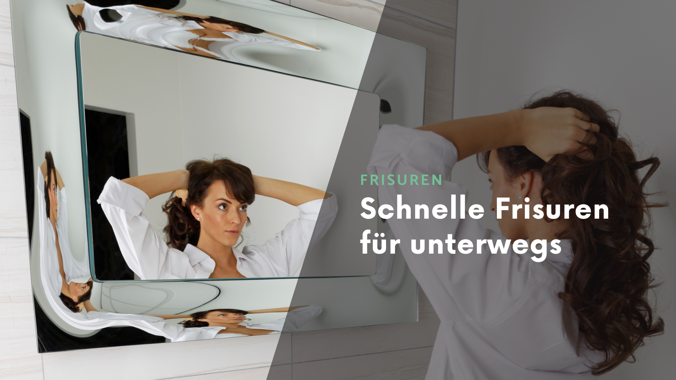 Schnelle Frisuren für unterwegs