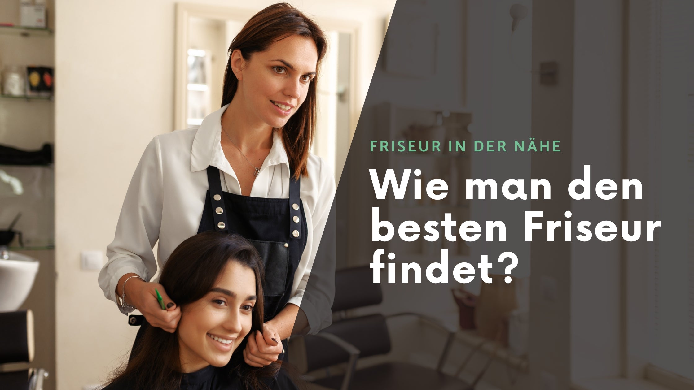 Friseur in der Nähe - Wie man den besten Friseur findet
